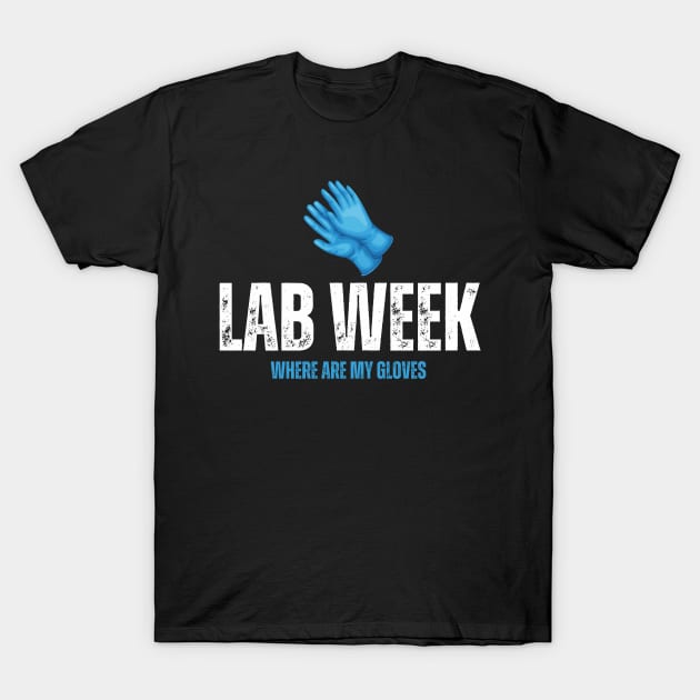 Lab Week T-Shirt by HobbyAndArt